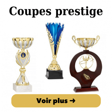 Coupes "Prestiges"