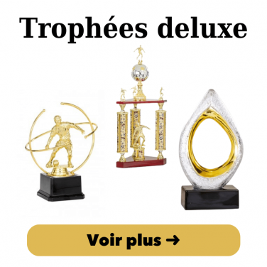 Trophées Deluxes